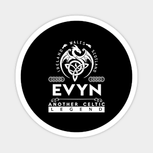 Evyn Name T Shirt - Another Celtic Legend Evyn Dragon Gift Item Magnet